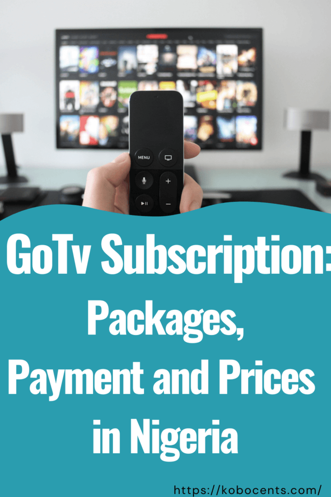 GoTv Subscription: Packages, Payment and Prices in Nigeria