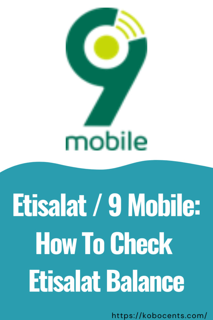 Etisalat / 9 Mobile: How To Check Etisalat Balance 