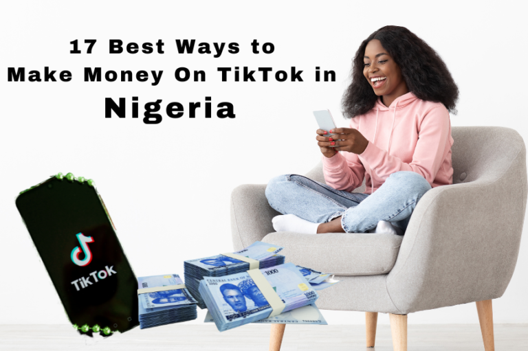 Best Ways to Make Money On TikTok in Nigeria