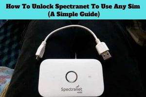 How To Unlock Spectranet To Use Any Sim (A Simple Guide) – 2023