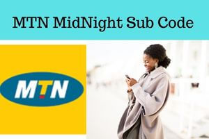 MTN MidNight Sub Code 2023: Get 2GB for N200, 1GB for N100, and 500MB for N50