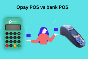 Opay POS vs bank POS