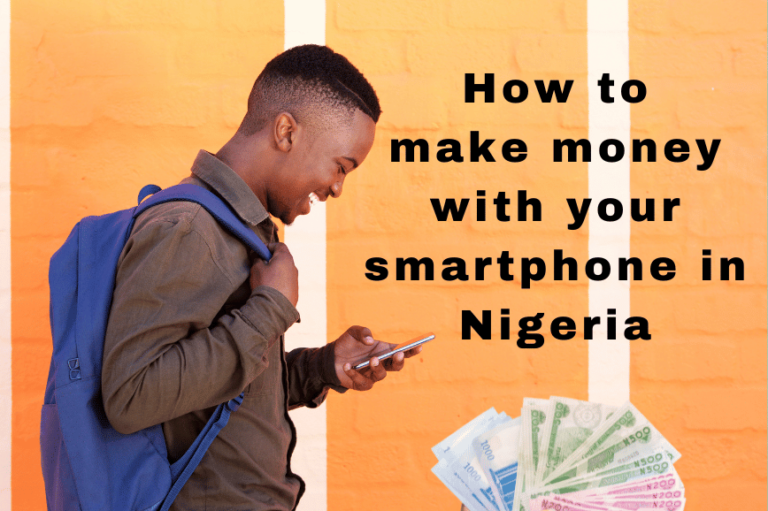 How to make money with your smartphone in Nigeria